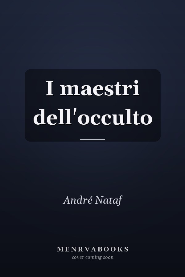 I maestri dell'occulto