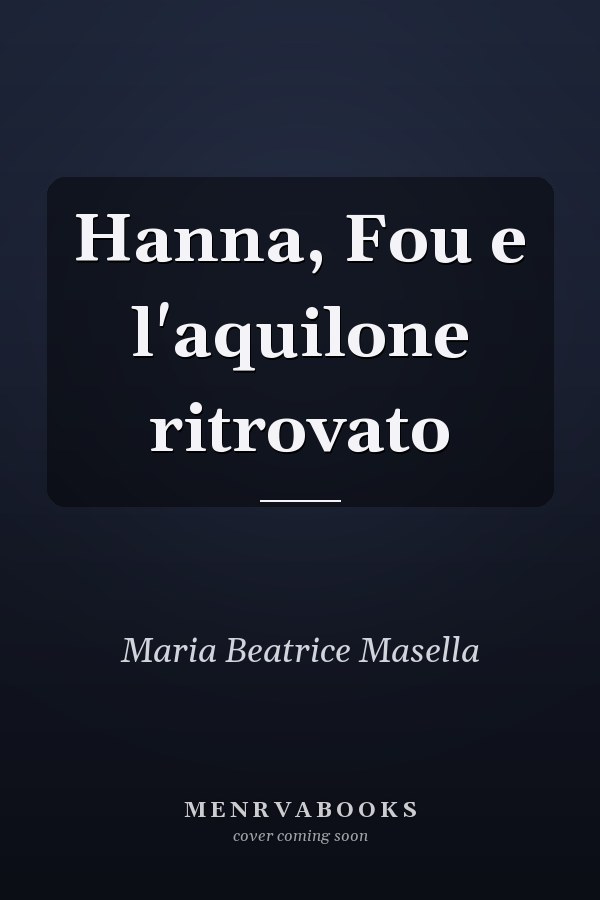 Hanna, Fou e l'aquilone ritrovato
