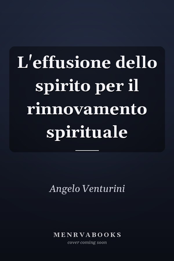 L'effusione dello spirito per il rinnovamento spirituale