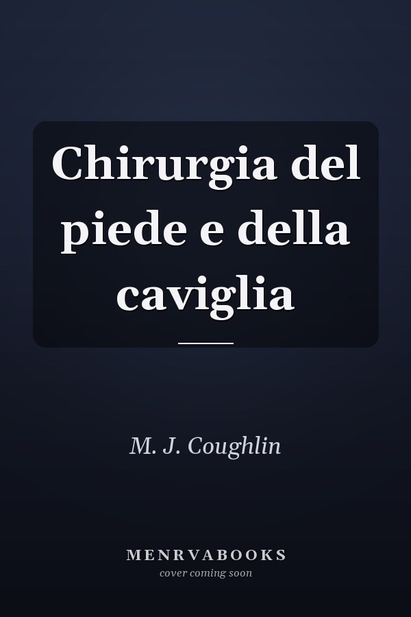 Chirurgia del piede e della caviglia