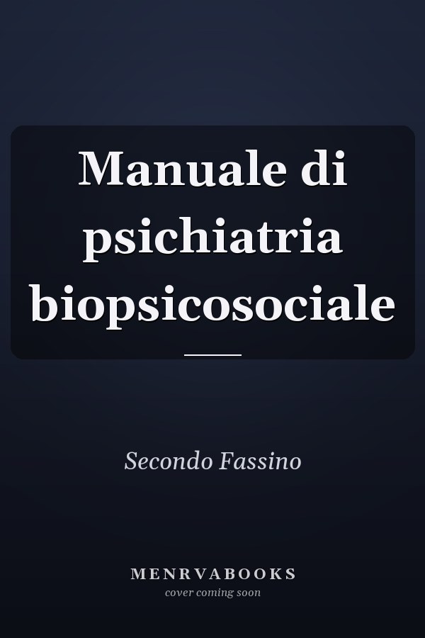 Manuale di psichiatria biopsicosociale