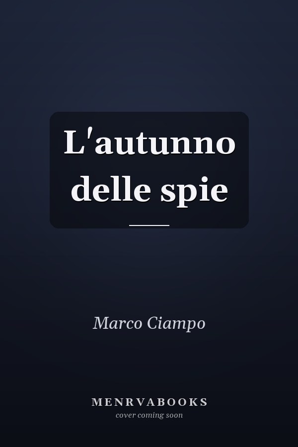 L'autunno delle spie