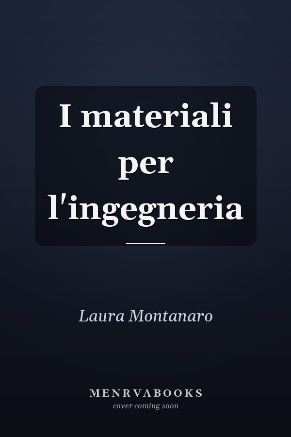 I materiali per l'ingegneria