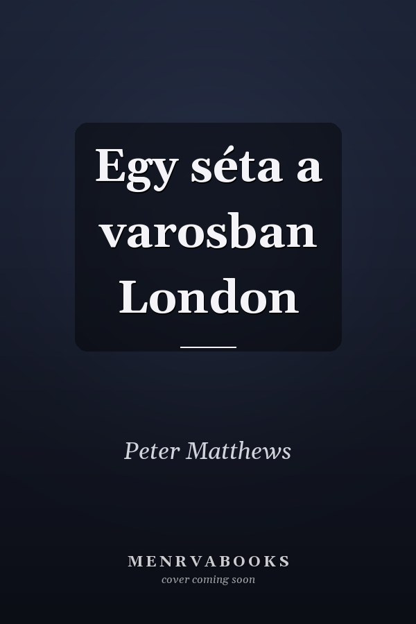 Egy séta a varosban London