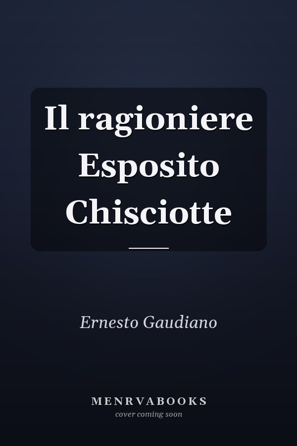 Il ragioniere Esposito Chisciotte