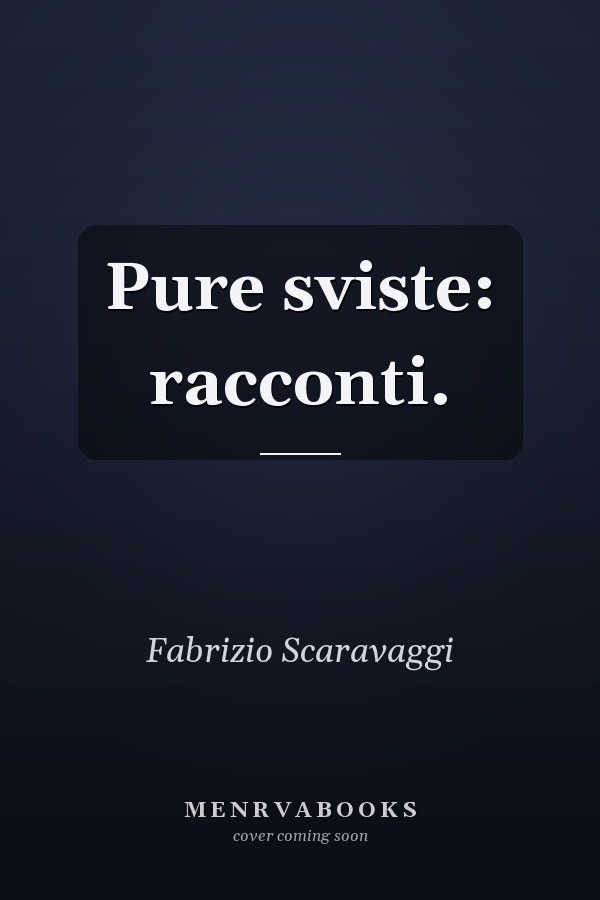 Pure sviste: racconti.
