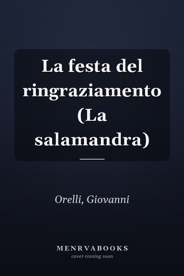La festa del ringraziamento (La salamandra)