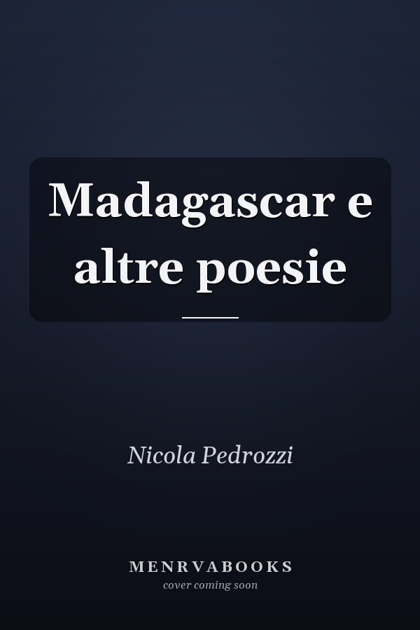 Madagascar e altre poesie