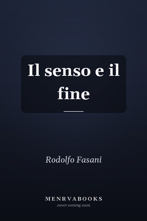 Il senso e il fine