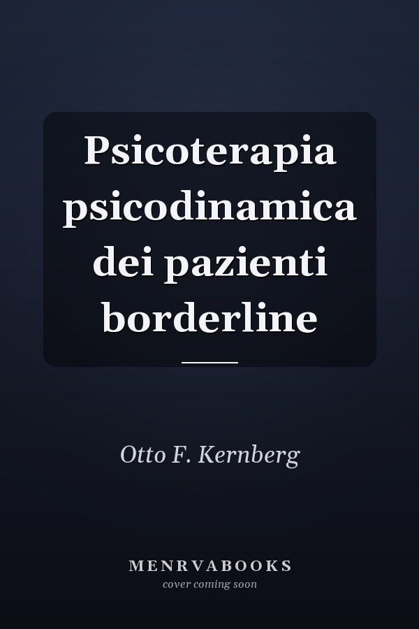 Psicoterapia psicodinamica dei pazienti borderline