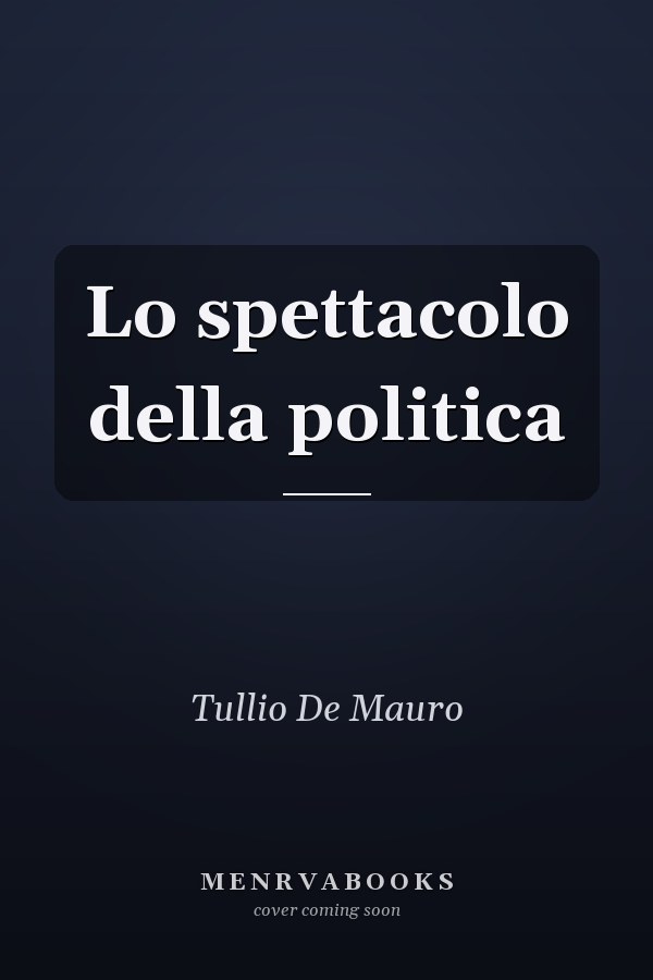 Lo spettacolo della politica
