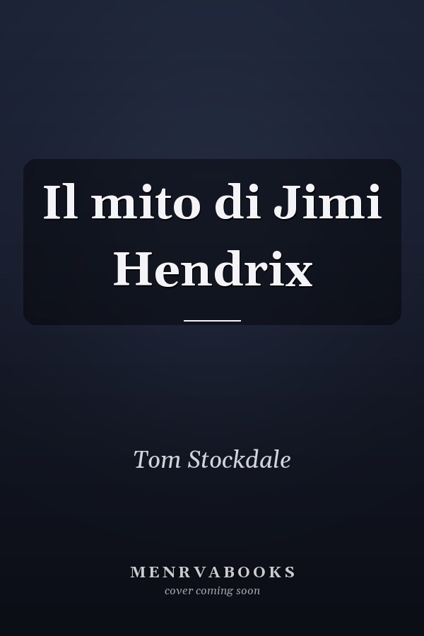 Il mito di Jimi Hendrix