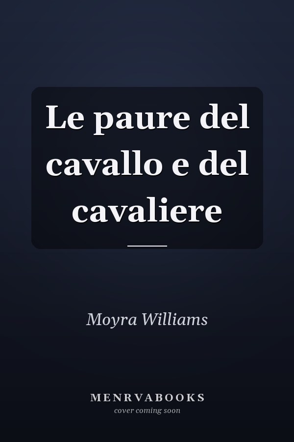 Le paure del cavallo e del cavaliere