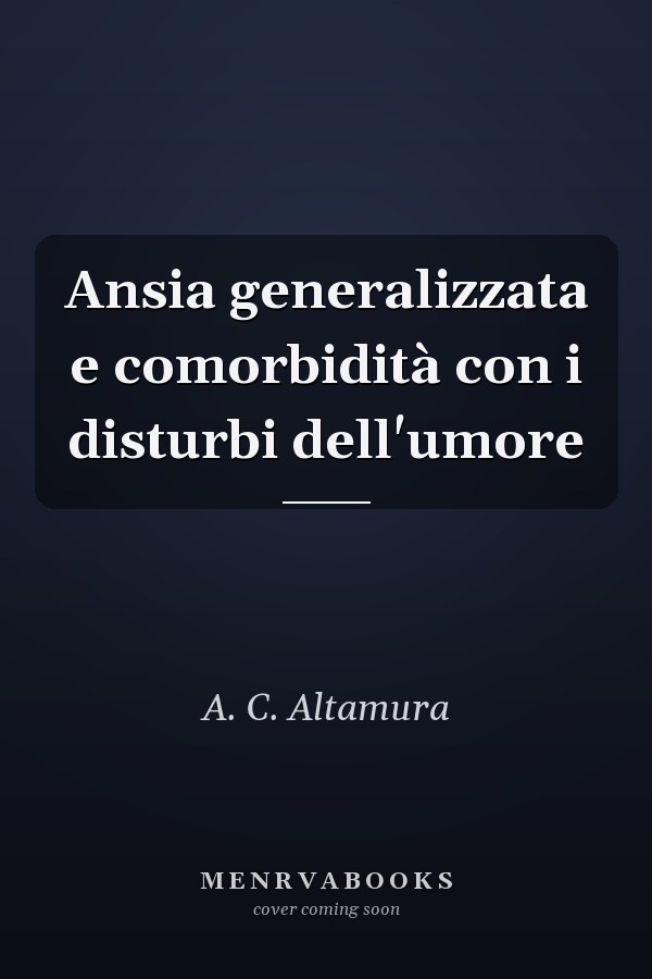 Ansia generalizzata e comorbidità con i disturbi dell'umore