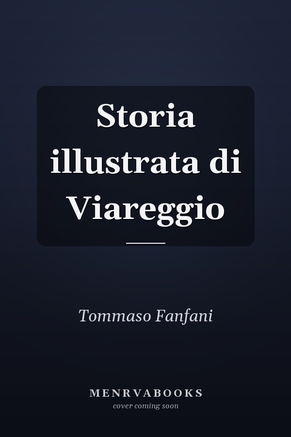 Storia illustrata di Viareggio