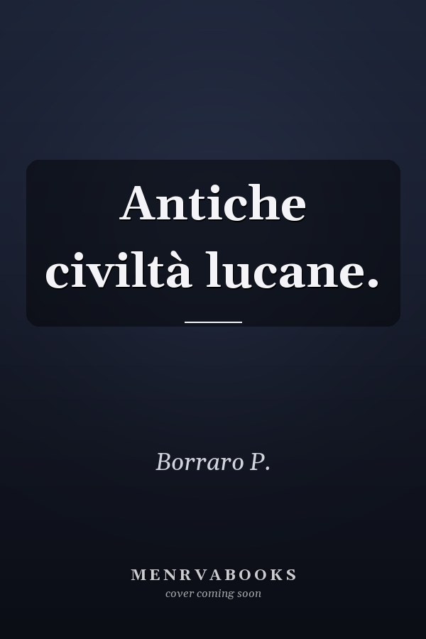 Antiche civiltà lucane.