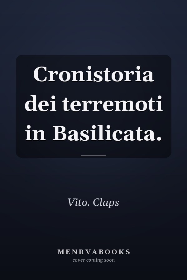 Cronistoria dei terremoti in Basilicata.