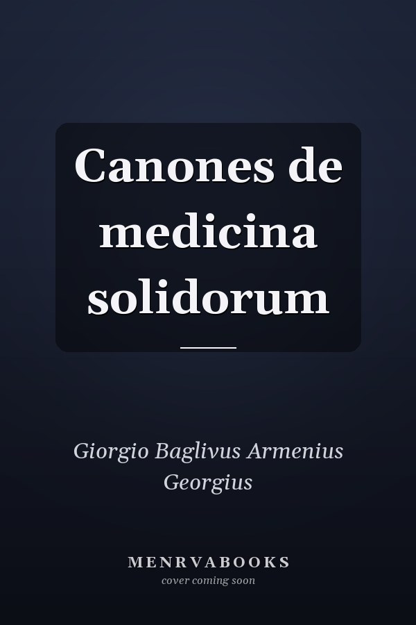Canones de medicina solidorum