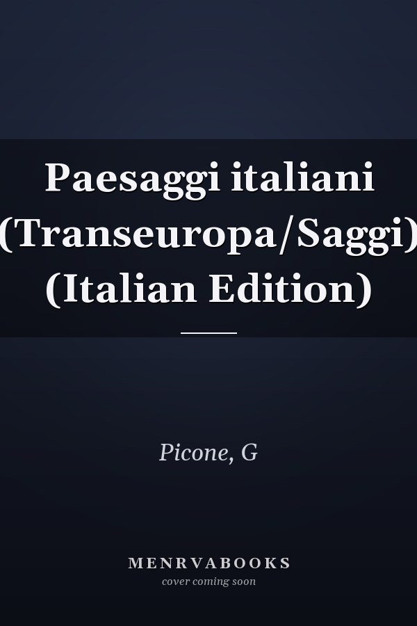 Paesaggi italiani (Transeuropa/Saggi) (Italian Edition)