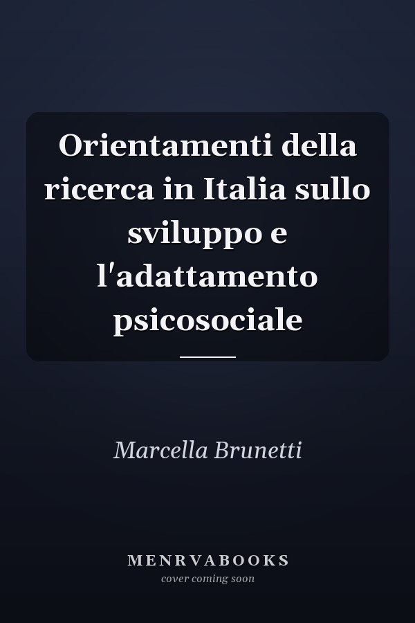 Orientamenti della ricerca in Italia sullo sviluppo e l'adattamento psicosociale