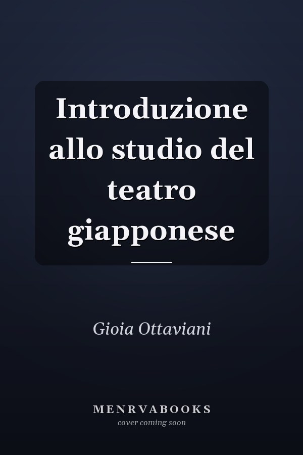 Introduzione allo studio del teatro giapponese