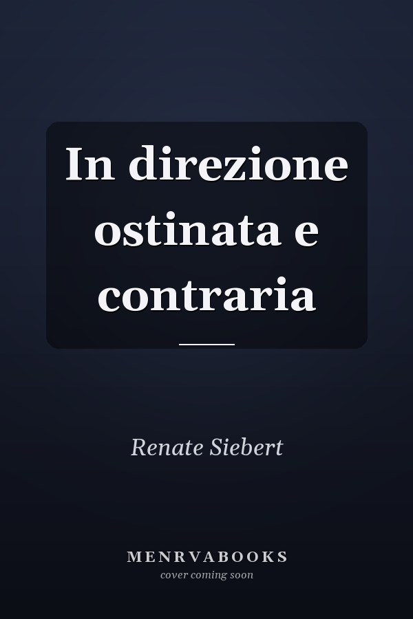 In direzione ostinata e contraria