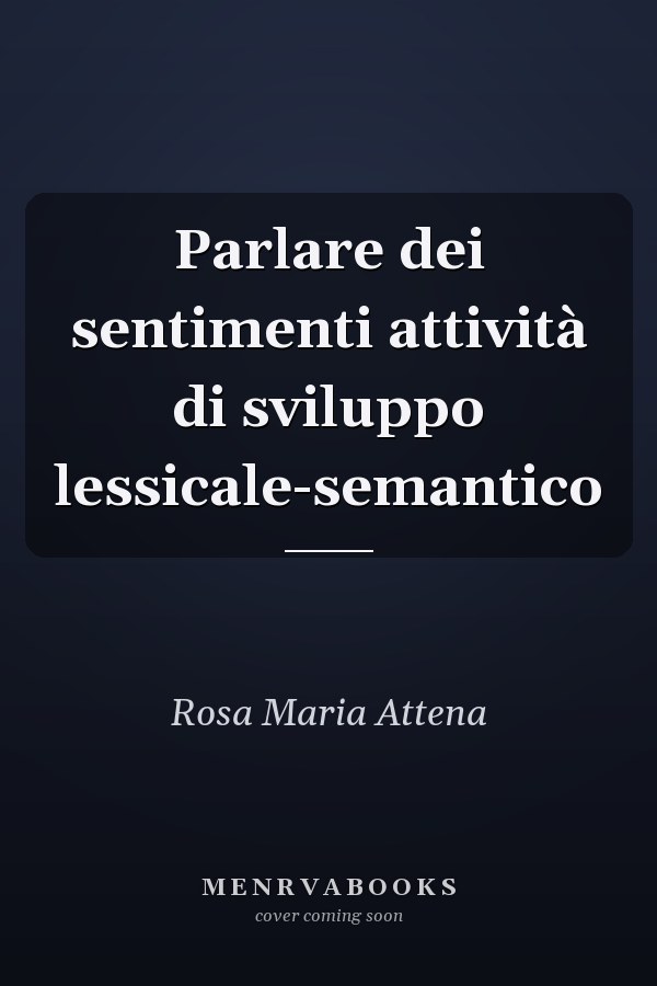 Parlare dei sentimenti attività di sviluppo lessicale-semantico