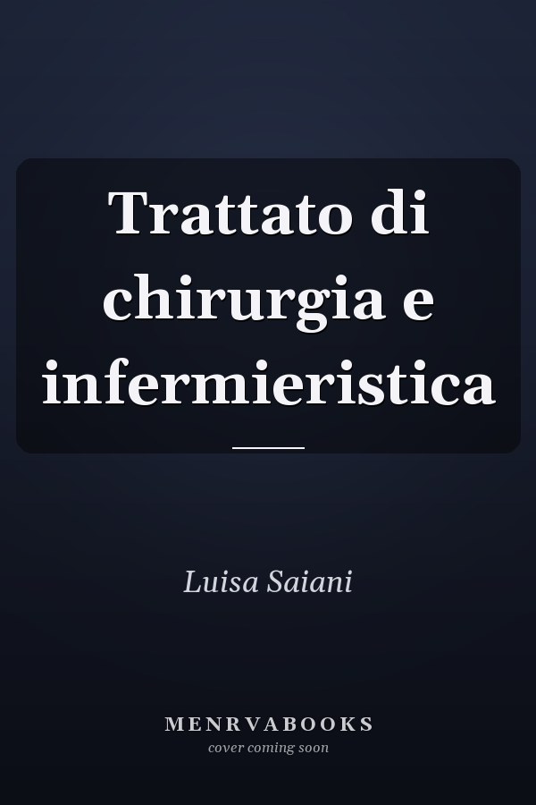 Trattato di chirurgia e infermieristica