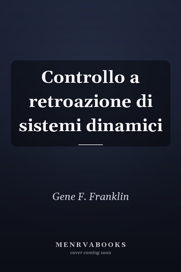 Controllo a retroazione di sistemi dinamici
