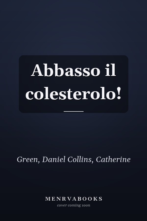 Abbasso il colesterolo!
