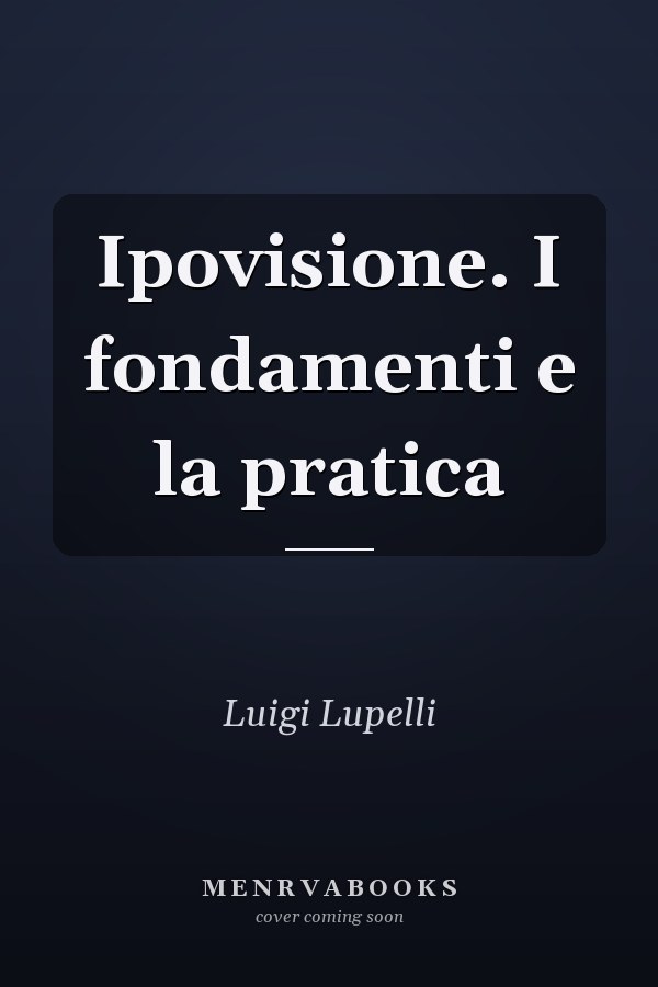 Ipovisione. I fondamenti e la pratica