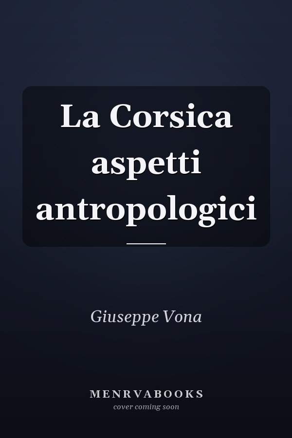 La Corsica aspetti antropologici