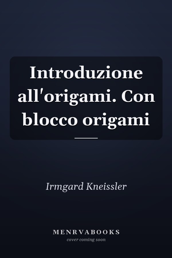 Introduzione all'origami. Con blocco origami