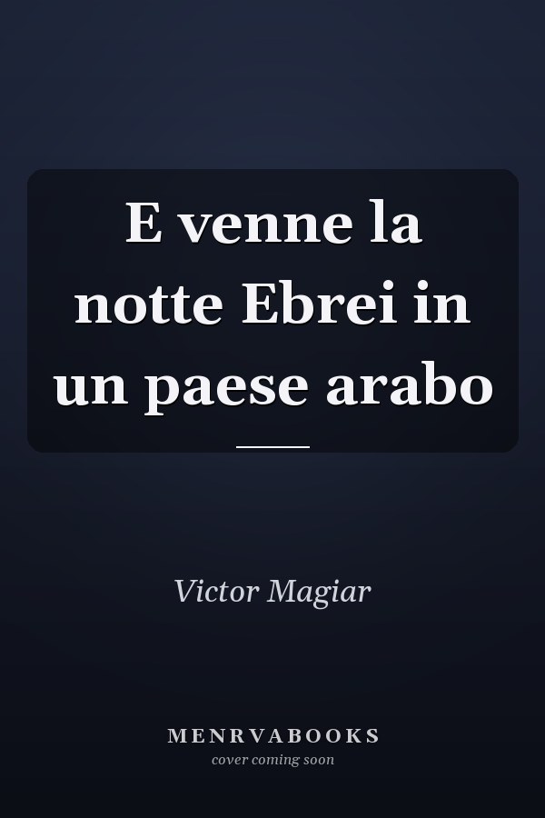 E venne la notte Ebrei in un paese arabo