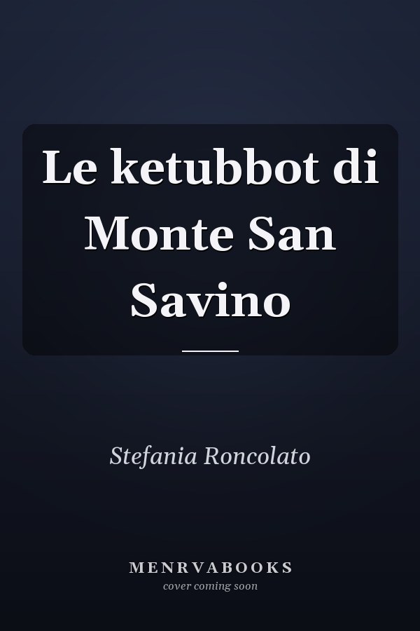 Le ketubbot di Monte San Savino