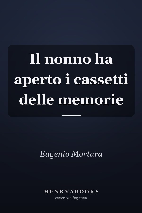 Il nonno ha aperto i cassetti delle memorie