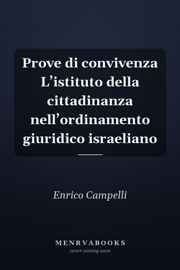 Prove di convivenza L’istituto della cittadinanza nell’ordinamento giuridico israeliano