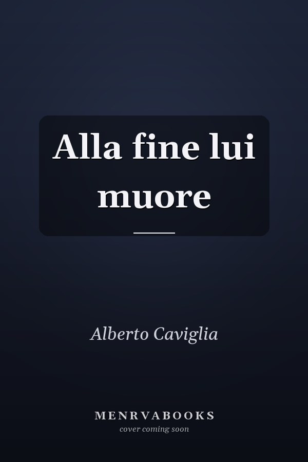 Alla fine lui muore