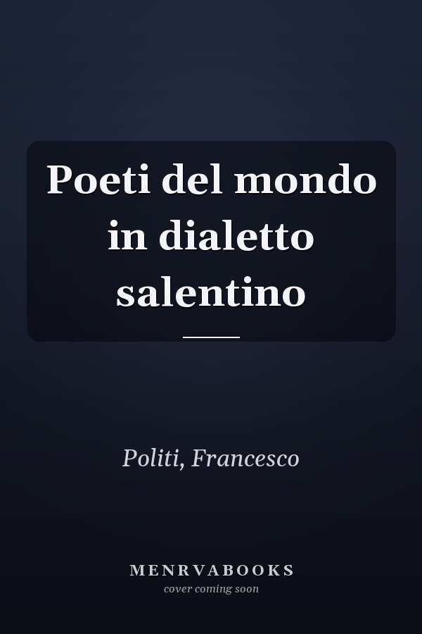 Poeti del mondo in dialetto salentino