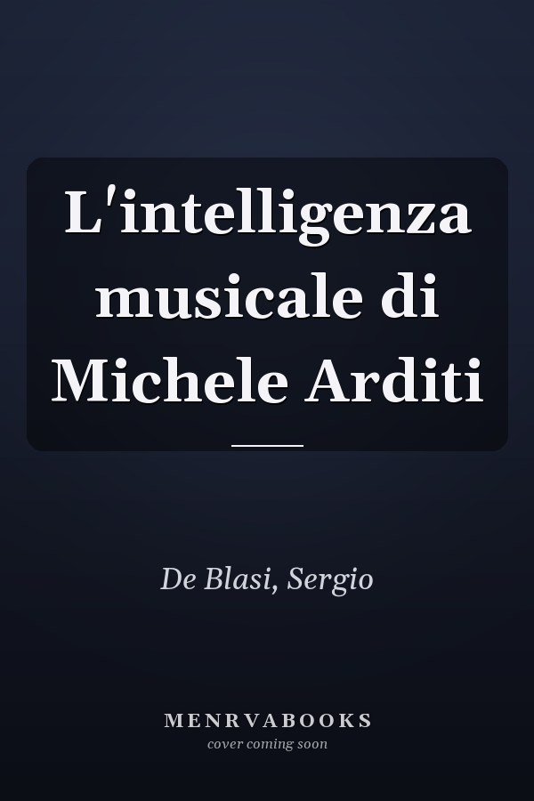L'intelligenza musicale di Michele Arditi