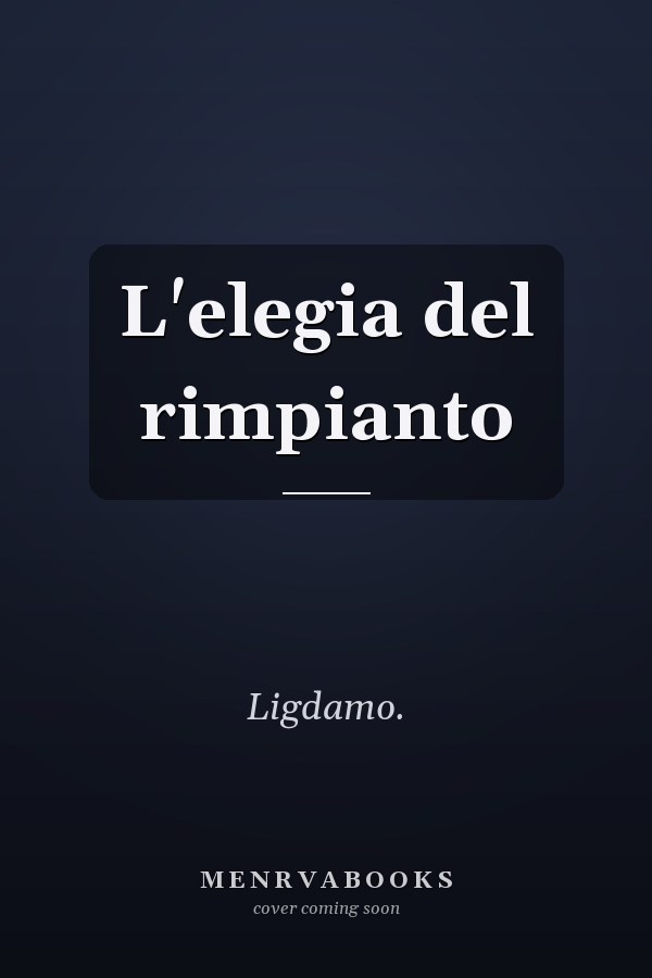 L'elegia del rimpianto