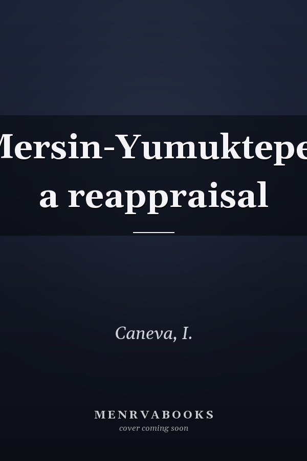 Mersin-Yumuktepe: a reappraisal
