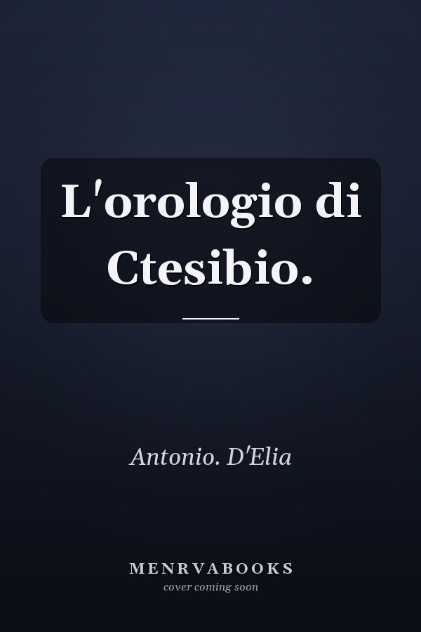 L'orologio di Ctesibio.
