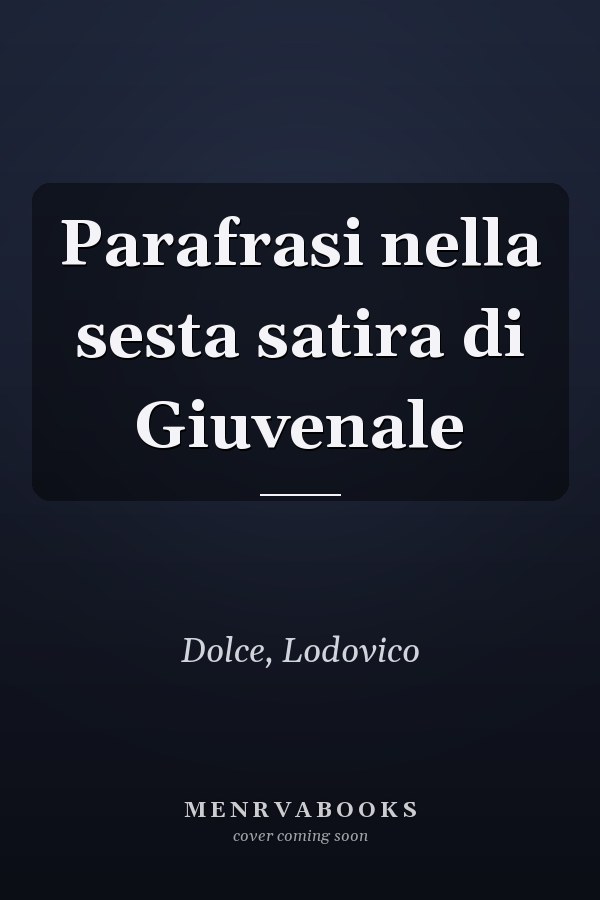 Parafrasi nella sesta satira di Giuvenale