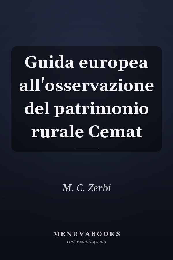 Guida europea all'osservazione del patrimonio rurale Cemat