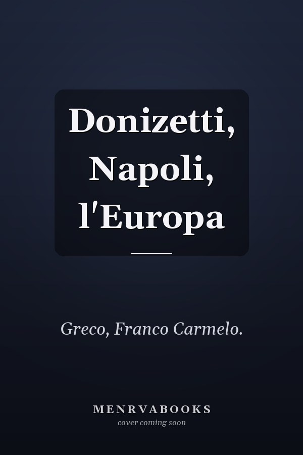 Donizetti, Napoli, l'Europa