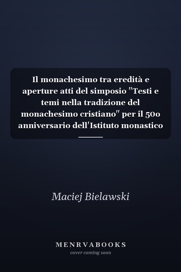 Il monachesimo tra eredità e aperture atti del simposio "Testi e temi nella tradizione del monachesimo cristiano" per il 50o anniversario dell'Istituto monastico di Sant'Anselmo, Roma, 28 maggio-1o giugno 2002