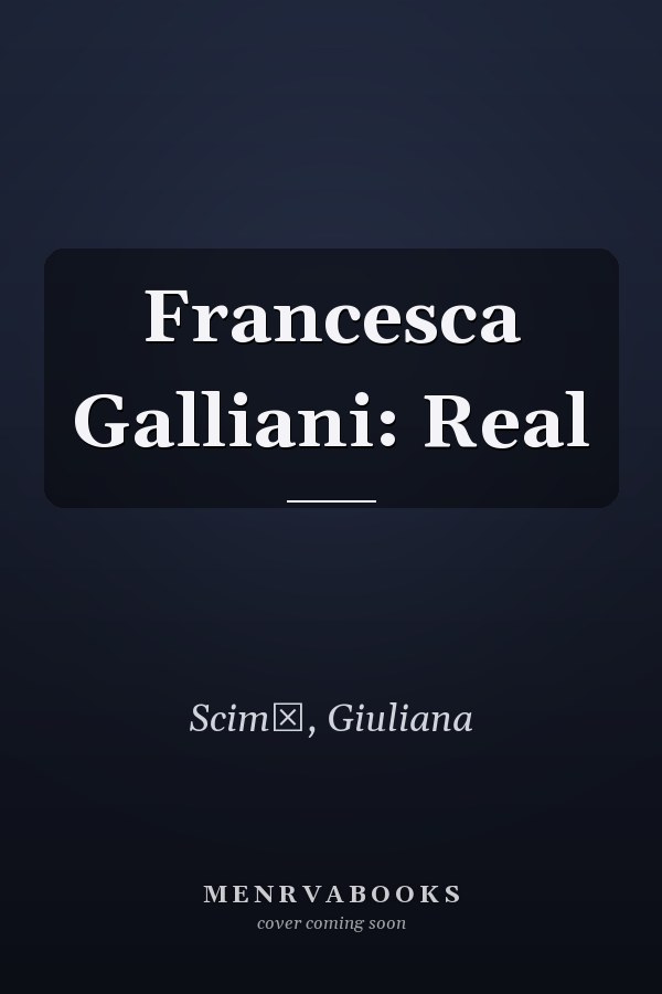 Francesca Galliani: Real