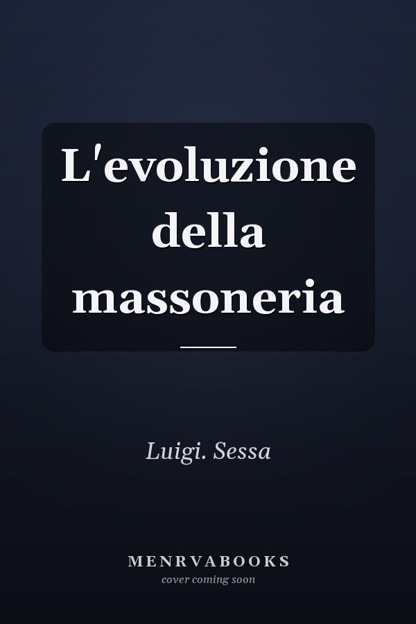 L'evoluzione della massoneria