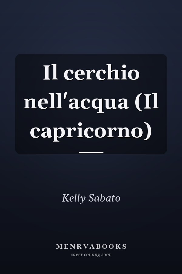 Il cerchio nell'acqua (Il capricorno)